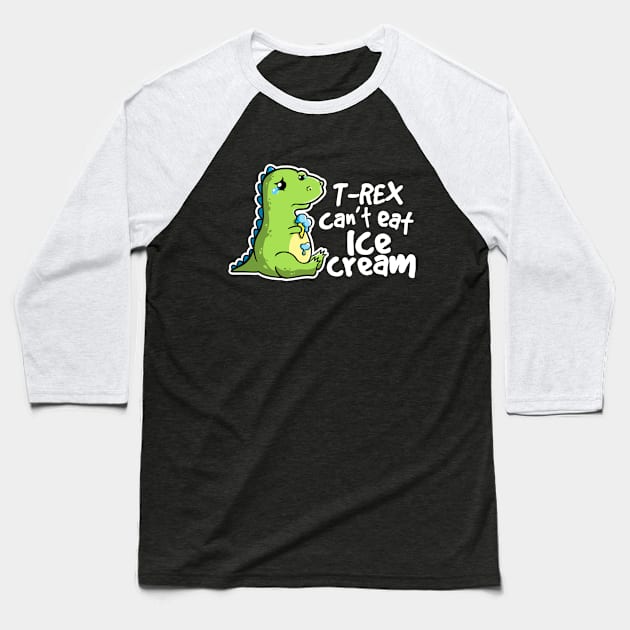 Sad t-rex Baseball T-Shirt by NemiMakeit